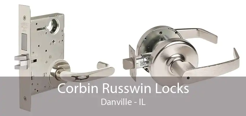 Corbin Russwin Locks Danville - IL