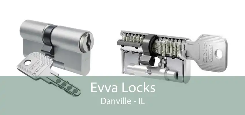 Evva Locks Danville - IL