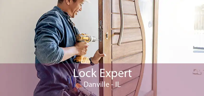 Lock Expert Danville - IL