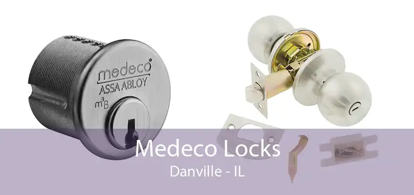 Medeco Locks Danville - IL